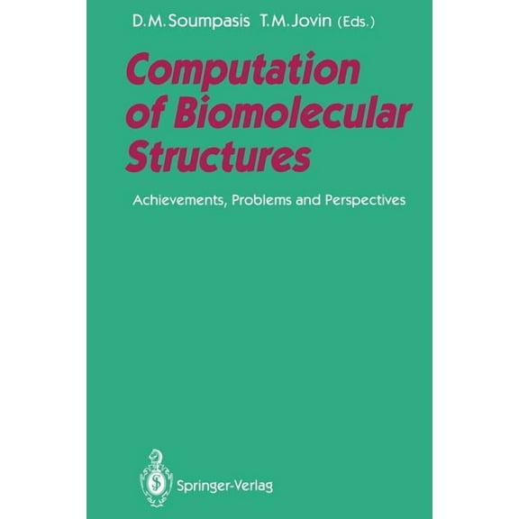 Computation of Biomolecular Structures: Achievements, Problems, and Perspectives, (Paperback)