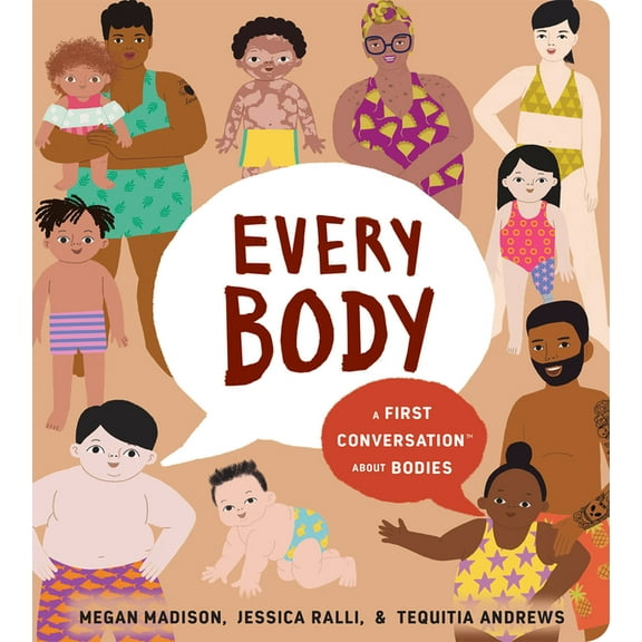 First Conversations Every Body: A First Conversation about Bodies, (Board Book)