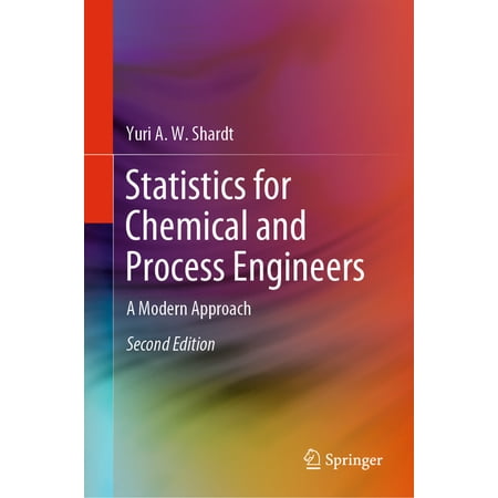 Statistics for Chemical and Process Engineers: A Modern Approach (Hardcover)