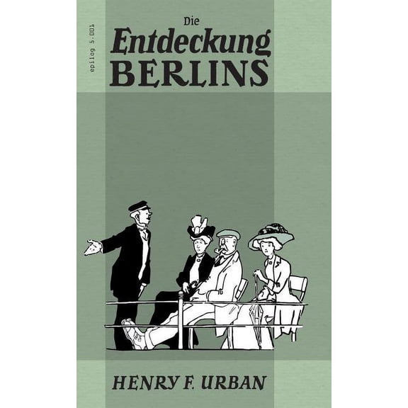 Die Entdeckung Berlins, (Paperback)