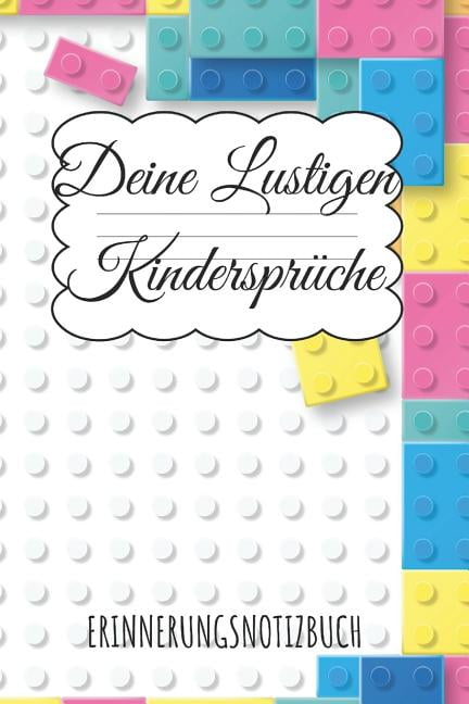 Deine lustigen Kindersprüche Erinnerungsnotizbuch Erinnerungsbuch für