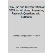 Angle View: Easy Use and Interpretation of SPSS 7.5 for Windows : Answering Research Question with Statistics, Used [Hardcover]