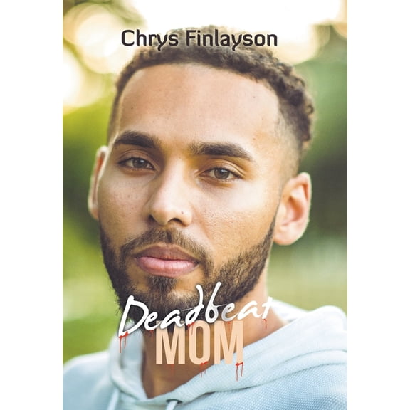 Deadbeat Mom (Hardcover)
