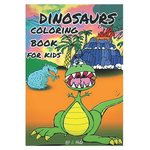 dinosaurs coloring book for kids : coloring book for kids 4-8 years old (Paperback)