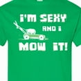 thumbnail image 4 of Inktastic I'm Sexy and I Mow It Lawnmower Fun T-Shirt, 4 of 5