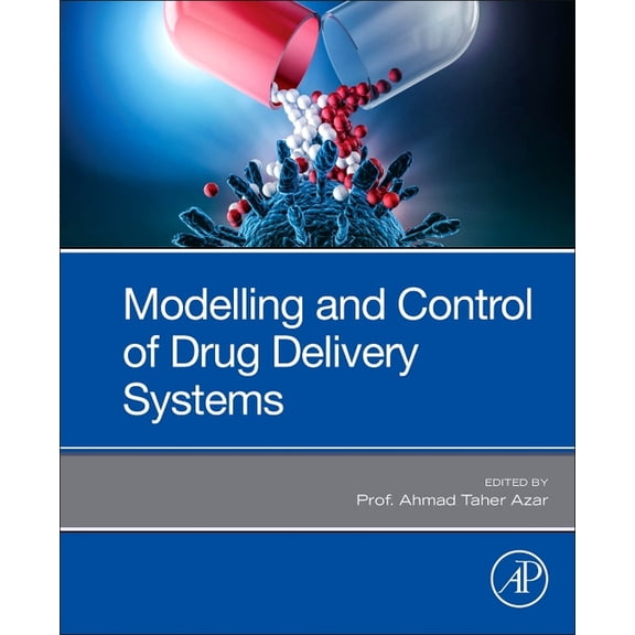 Modeling and Control of Drug Delivery Systems, (Paperback)