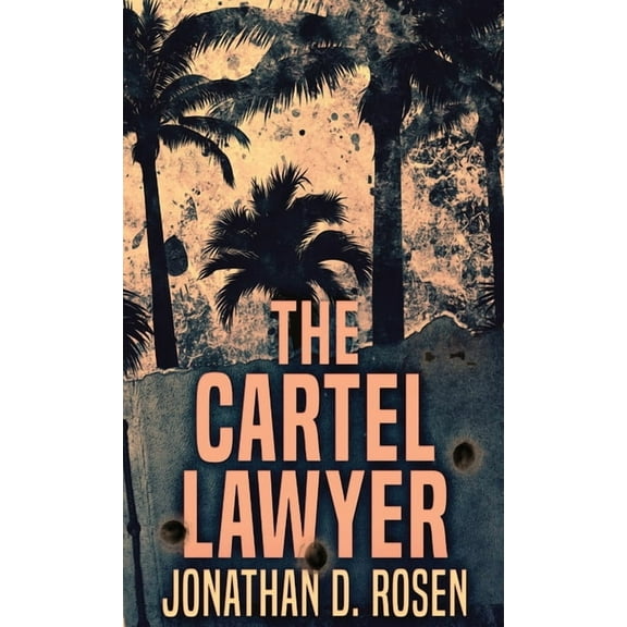 The Cartel Lawyer, (Hardcover)