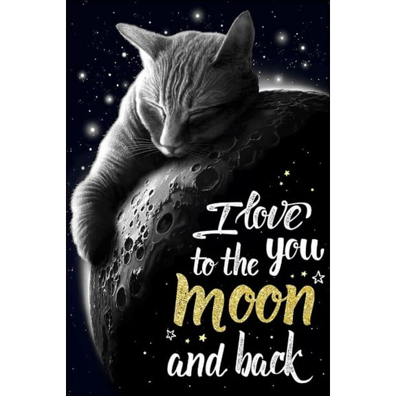 Cat I love you to the moon and back poster 11 x 17 Inch Poster