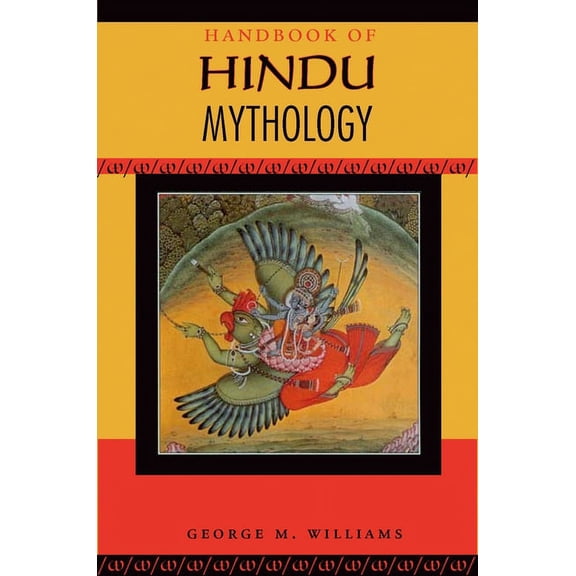 Handbooks of World Mythology Handbook of Hindu Mythology, (Paperback)