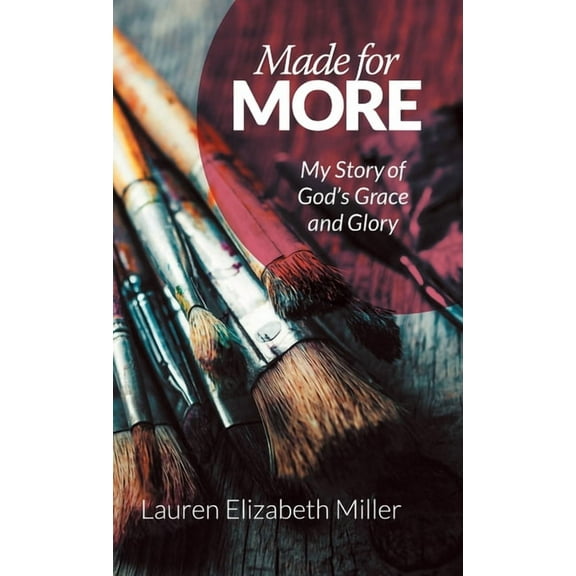 Made for More: My Story of God's Grace and Glory, (Hardcover)