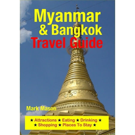 Myanmar & Bangkok Travel Guide - eBook