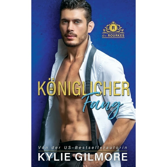 Die Rourkes KÃ¶niglicher Fang, Book 1, (Paperback)