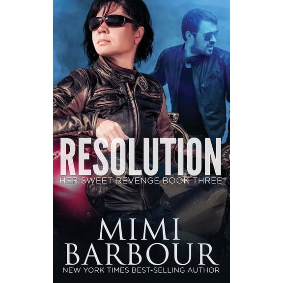Her Sweet Revenge: Resolution (Paperback)
