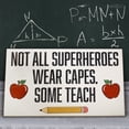 thumbnail image 4 of JennyGems Teacher Gifts for Women, Men, Not All Superheroes Wear Capes, Some Teach Wall Art Sign, Teacher Appreciation Gifts, Gifts for Teachers, Teacher Plaques, Christmas Gifts, 4 of 10