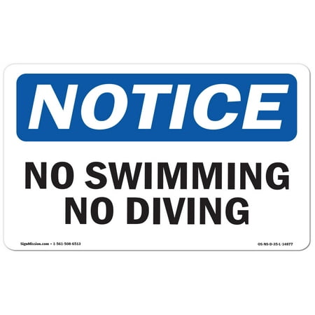 OSHA Notice Sign - No Swimming No Diving | Choose from: Aluminum, Rigid Plastic or Vinyl Label Decal | Protect Your Business, Construction Site, Warehouse & Shop Area |  Made in the