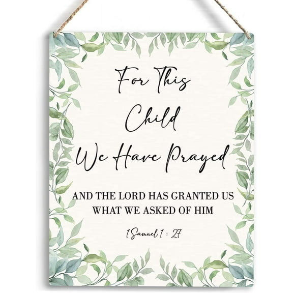 Wood Sign 8x10 Inch Nursery Decor For Girls Boys Baby Girl Room Decor For Nursery Christian Nursery Wall Art For This Child We Have Prayed Wooden Hanging Sign Bible Verse Wall Art Sign For Home