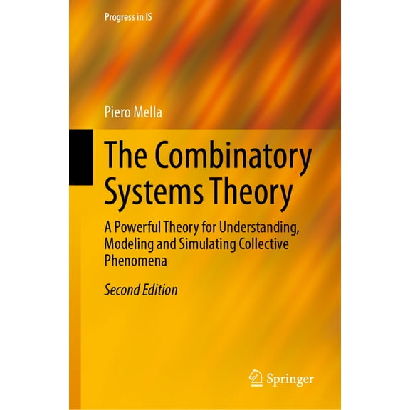 Progress in Is The Combinatory Systems Theory: A Powerful Theory for Understanding, Modeling and Simulating Collective Phenomena, (Hardcover)