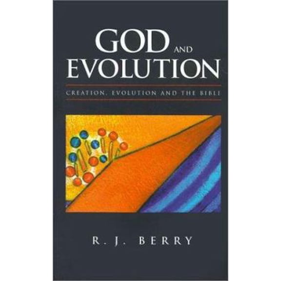 Pre-Owned God and Evolution: Creation, Evolution and the Bible (Paperback) 1573831735 9781573831734