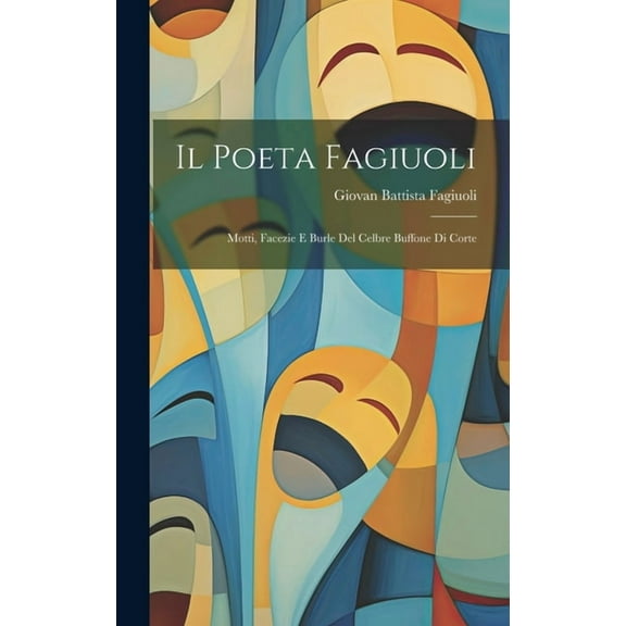 Il Poeta Fagiuoli (Hardcover)