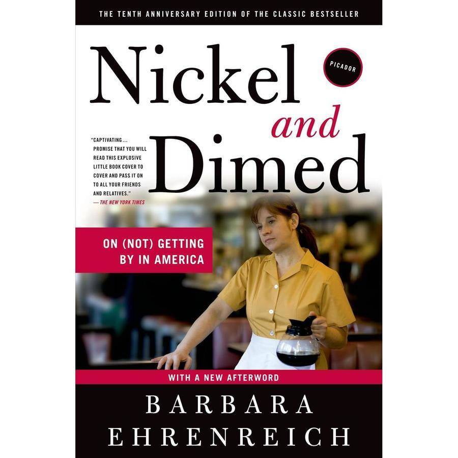 nickel and dimed on not getting by in america nickel and dimed on not getting by in america