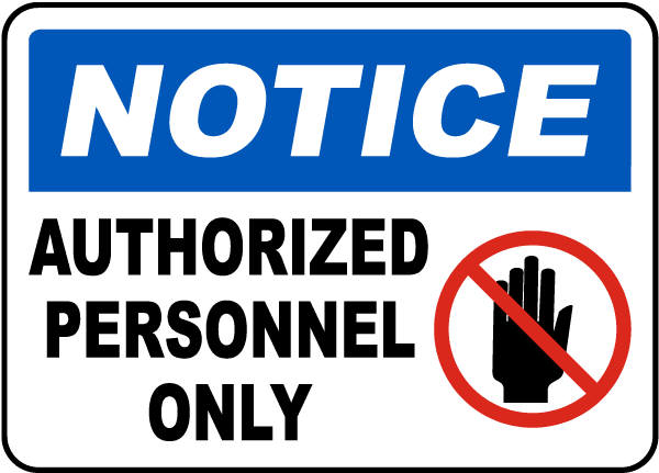 Authorized id. Authorized personnel only. Authorized personnel знак. Authorized personnel only sign. Authorized person only.