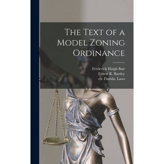 The Text of a Model Zoning Ordinance, (Hardcover)