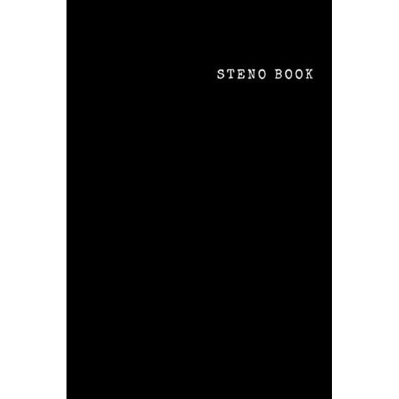 Steno Book: Steno pad, 6' x 9', Gregg Rule, White Paper, 100 Pages Paperback 1723295272 9781723295270 Anne Tutor