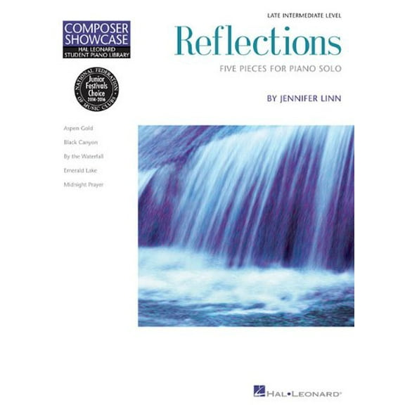Reflections: Hal Leonard Student Piano Library Composer Showcase Late Intermediate Level (Paperback) by Jennifer Linn