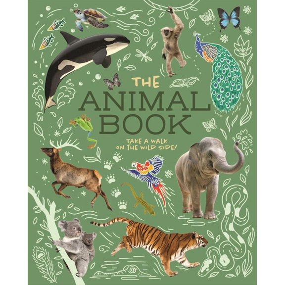 The Animal Book: Take a Walk on the Wild Side!, (Paperback)