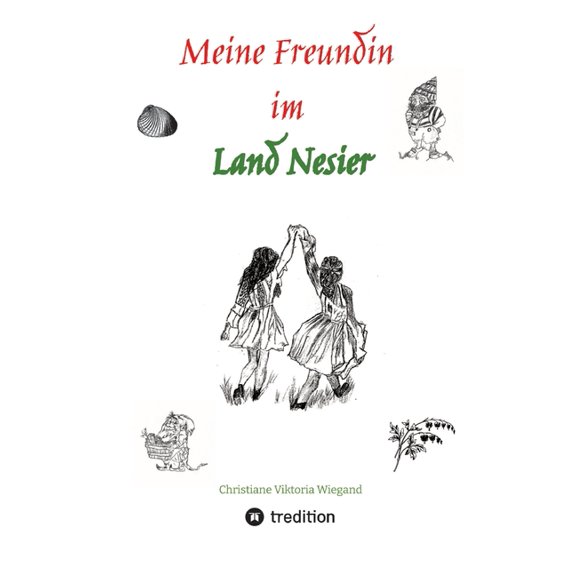 Meine Freundin im Land Nesier, (Paperback)