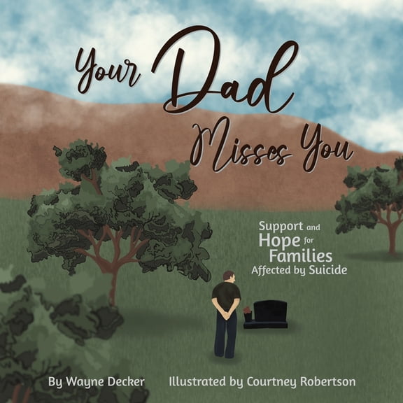 Your Dad Misses You, (Paperback)