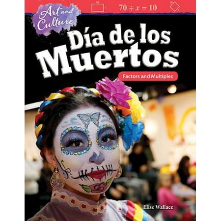 - Art and Culture : Dia de Los Muertos: Factors and Multiples (Grade 4)