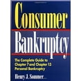 thumbnail image 1 of Consumer Bankruptcy: The Complete Guide to Chapter 7 and Chapter 13 Personal Bankruptcy, 1 of 1