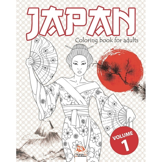 Download Japan Coloring Japan Volume 1 Coloring Book For Adults Mandalas Anti Stress 25 Japan Special Illustrations Series 1 Paperback Walmart Com Walmart Com