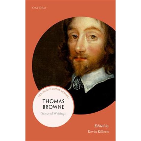 Pre-Owned Thomas Browne: Selected Writings (21st-Century Oxford Authors) Paperback