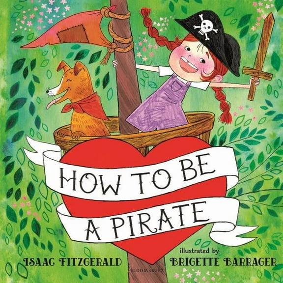 How to Be a Pirate, (Hardcover)
