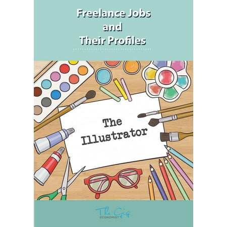 The Freelance Illustrator - eBook (Best Freelance Sites For Illustrators)
