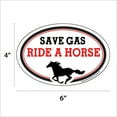 thumbnail image 2 of Save Gas Ride A Horse Oval Magnet, 2 of 3