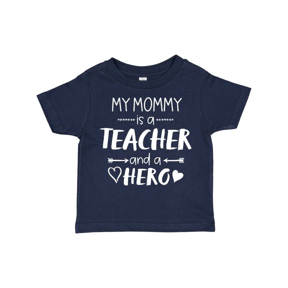 Inktastic My Mommy is a Teacher and a Hero Boys or Girls Toddler T-Shirt