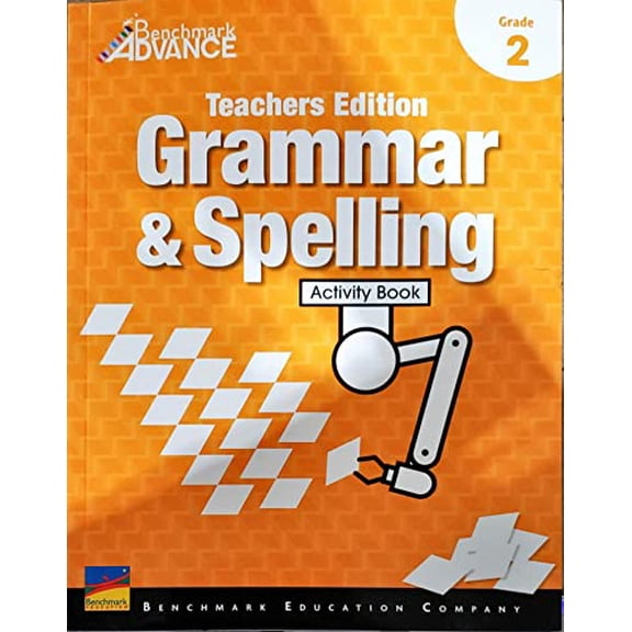 Pre-Owned Benchmark Advance, Grammar & Spelling Acitivity Book, Teacher's Edition, Grade 2, c.2021, 9781987348729, 1987348729