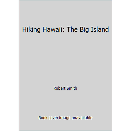 Pre-Owned Hiking Hawaii: The Big Island (Paperback) 0899970001 9780899970004