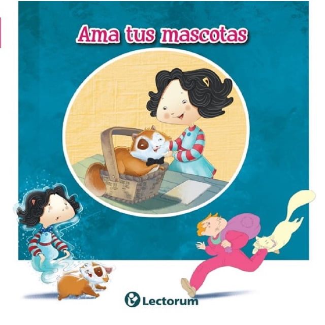 AMA A TUS MASCOTAS LECTORUM EDITORIAL LECTORUM