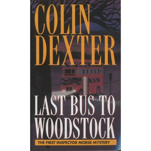 Inspector Morse Last Bus to Woodstock, Book 1, (Paperback)