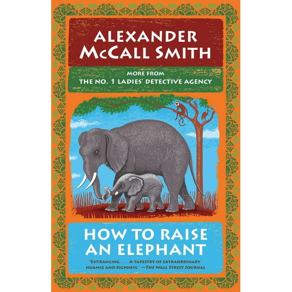 No. 1 Ladies' Detective Agency How to Raise an Elephant: No. 1 Ladies' Detective Agency (21), (Paperback)