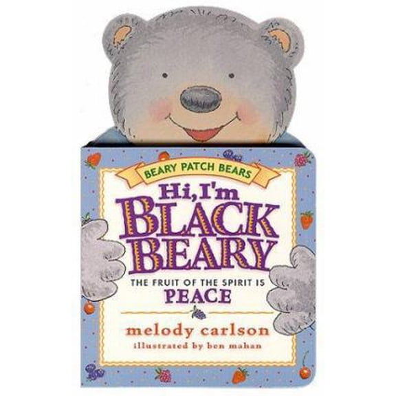 Pre-Owned Hi, I'm Blackbeary: The Fruit of the Spirit Is Peace (Beary Patch Bears) (Unknown) 1581341822 9781581341829