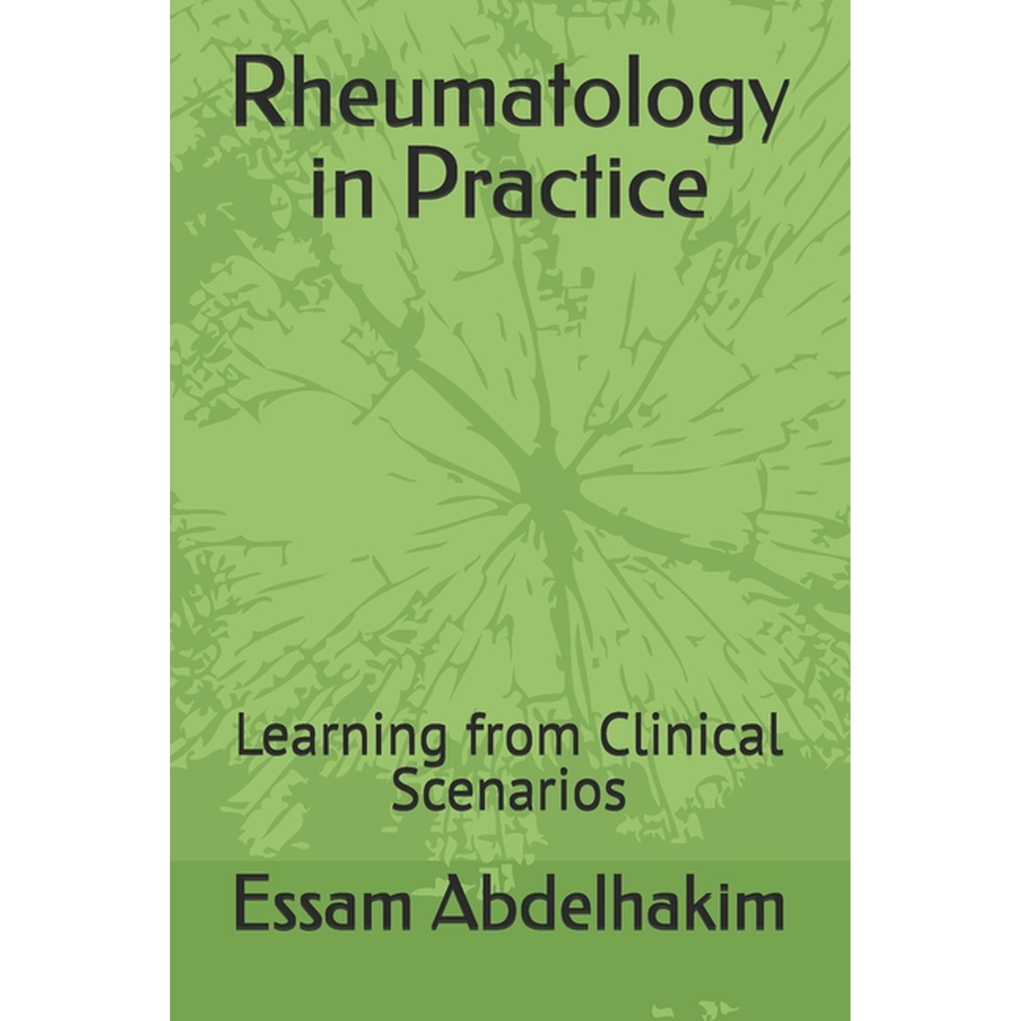 McQs & Clinical Scenarios Rheumatology in Practice: Learning from Clinical Scenarios, (Paperback)
