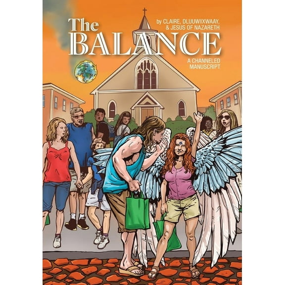 The Balance: A Channeled Manuscript, (Paperback)