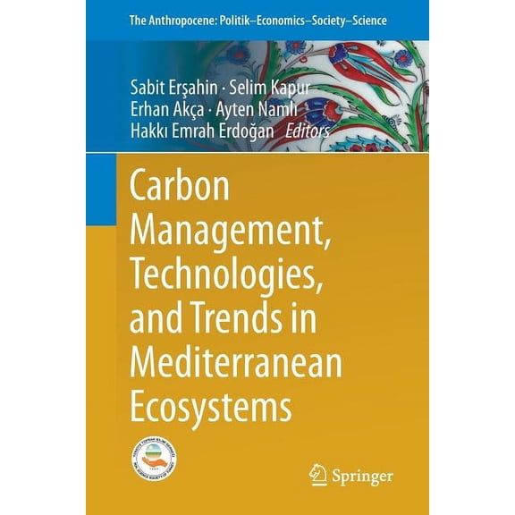 Carbon Management, Technologies, and Trends in Mediterranean Ecosystems