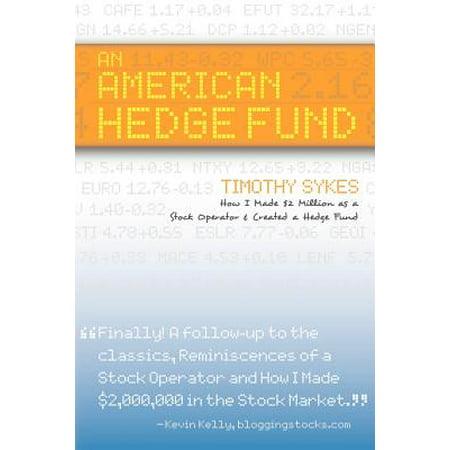An American Hedge Fund; How I Made $2 Million as a Stock Market Operator & Created a Hedge