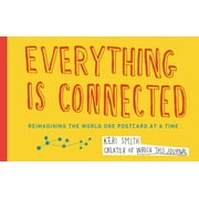 Everything Is Connected : Reimagining the World One Postcard at a Time